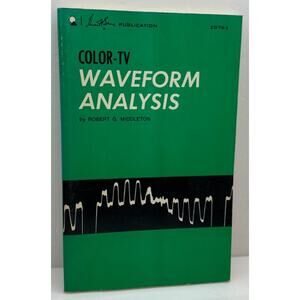Color-TV Waveform Analysis by Robert Gordon Middleton 1970 First Edition PB